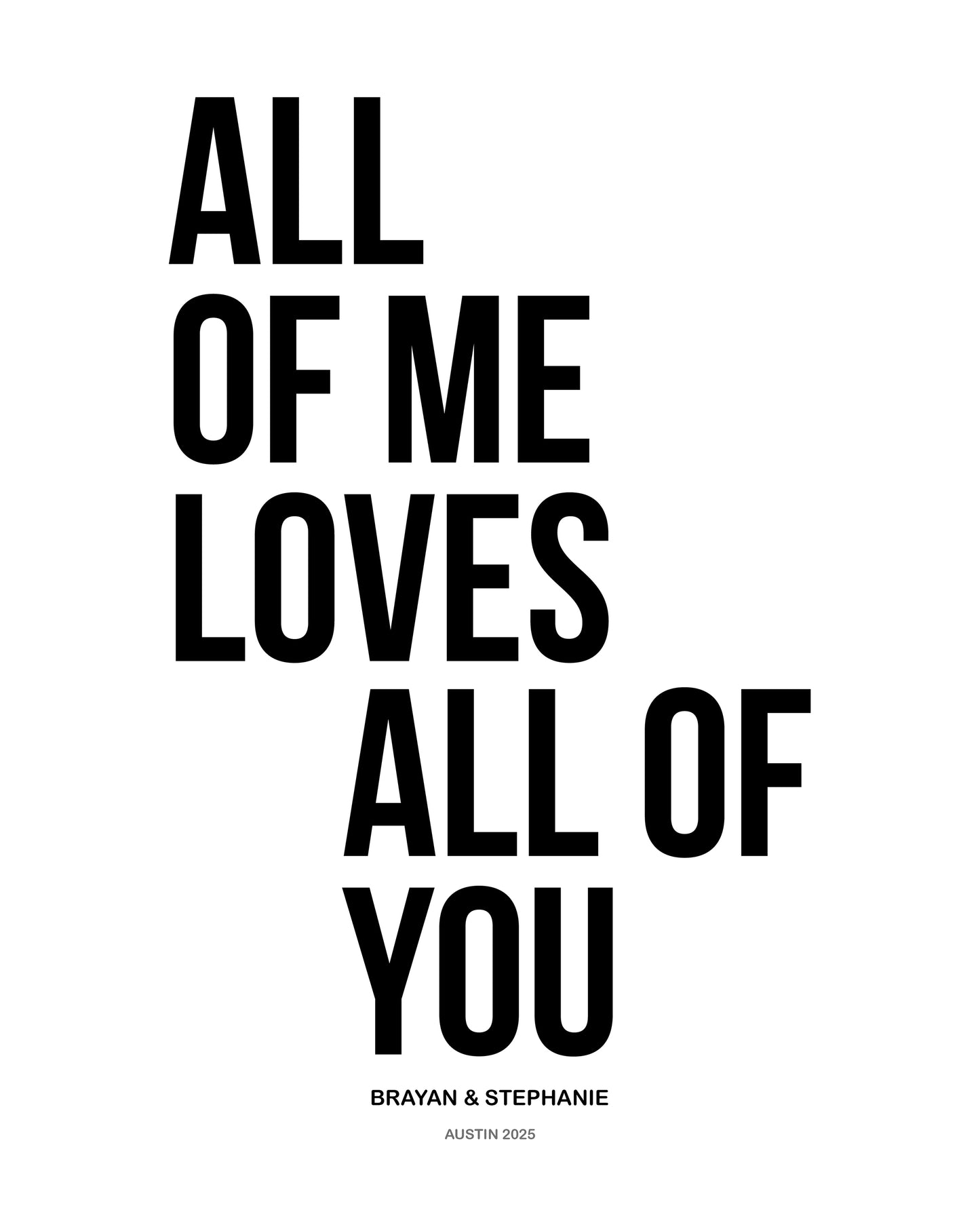 All of Me Loves All of You Personal